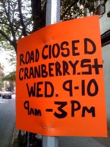 Cranberry St. Closed Wednesday 9-10